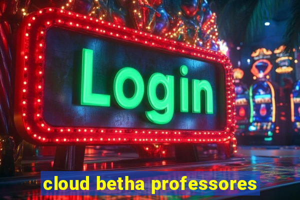 cloud betha professores